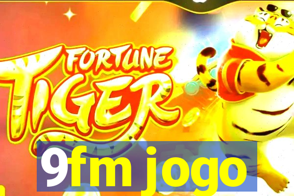 9fm jogo